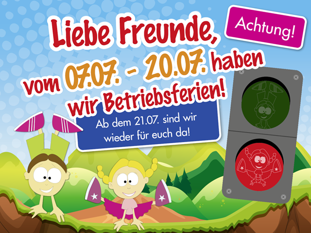 Liebe Freunde, vom 07.07. bis 20.07.2024 haben wir Betriebsferien. Ab Montag, dem 21.07.2025, sind wir wieder für euch da!